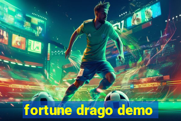 fortune drago demo